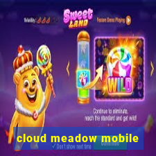 cloud meadow mobile